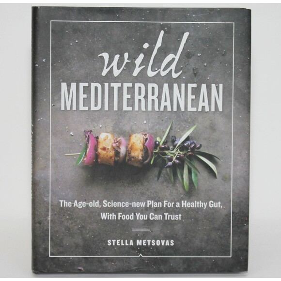 WILD MEDITERRANEAN New Plan for Healthy Gut, Stella Metsovas 2017 HC/DJ Cookbook - Picture 1 of 14